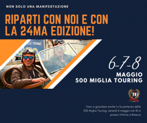 Anche quest’anno riparte a pieno rombo di motori la ventiquattresima edizione della 500 Miglia Touring